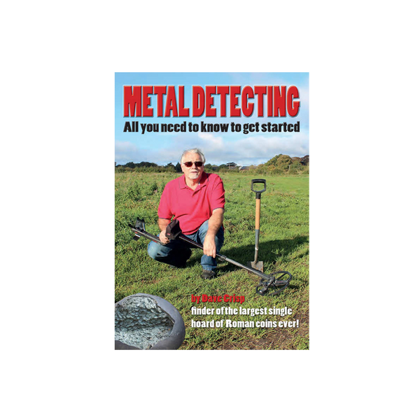 Metal Detecting: All you need to know to get started