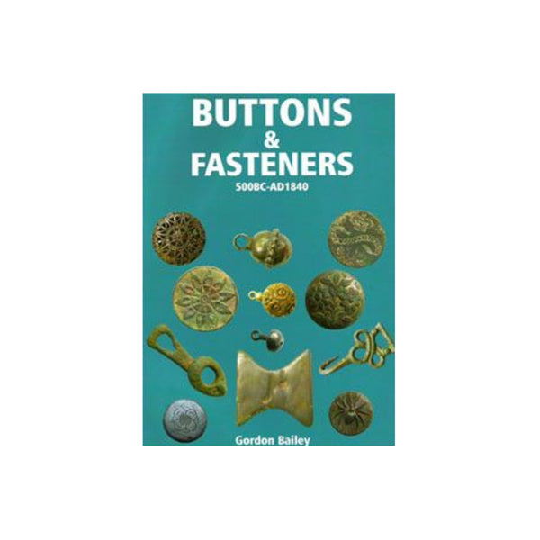 Buttons & Fasteners 500 BC - AD 1840